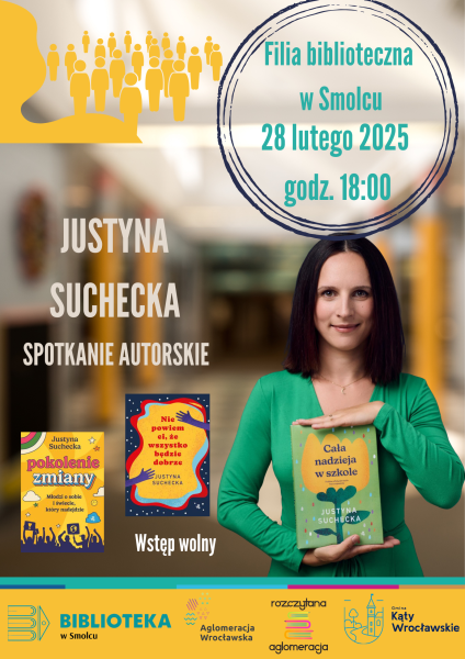 Spotkanie z Justyną Suchecką - wydarzenie dla edukatorów, młodzieży i nie tylko!
